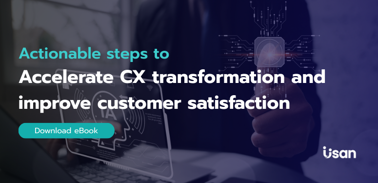 Accelerate CX transformation and improve customer satisfaction