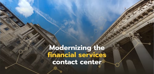 Financial services contact center graphic featuring two historic financial buildings with the title “Modernizing the financial services contact center.”